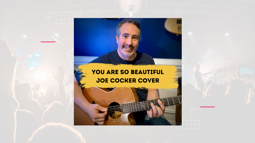 You are So Beautiful - Joe Cocker Cover